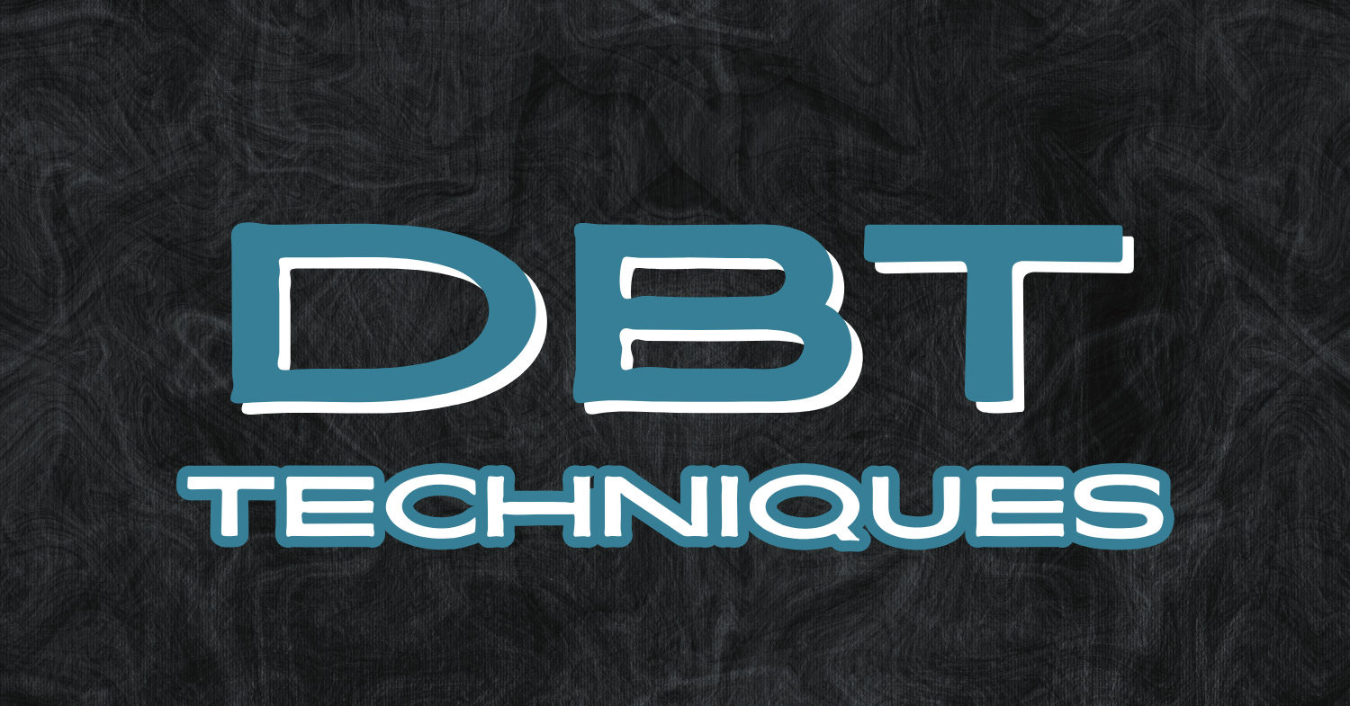 DBT Techniques