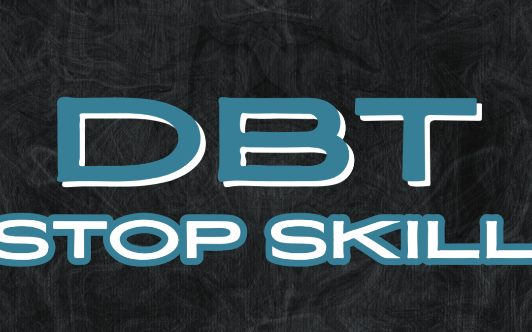 How the STOP Skill DBT Technique Helps You Pause and Regain Control