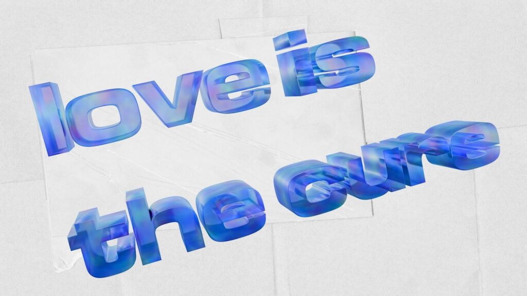 Love is the cure text